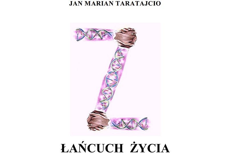 Łańcuch życia - Jan Marian Taratajcio