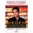 Deepak Chopra - Siedem duchowych praw sukcesu i superbohaterów